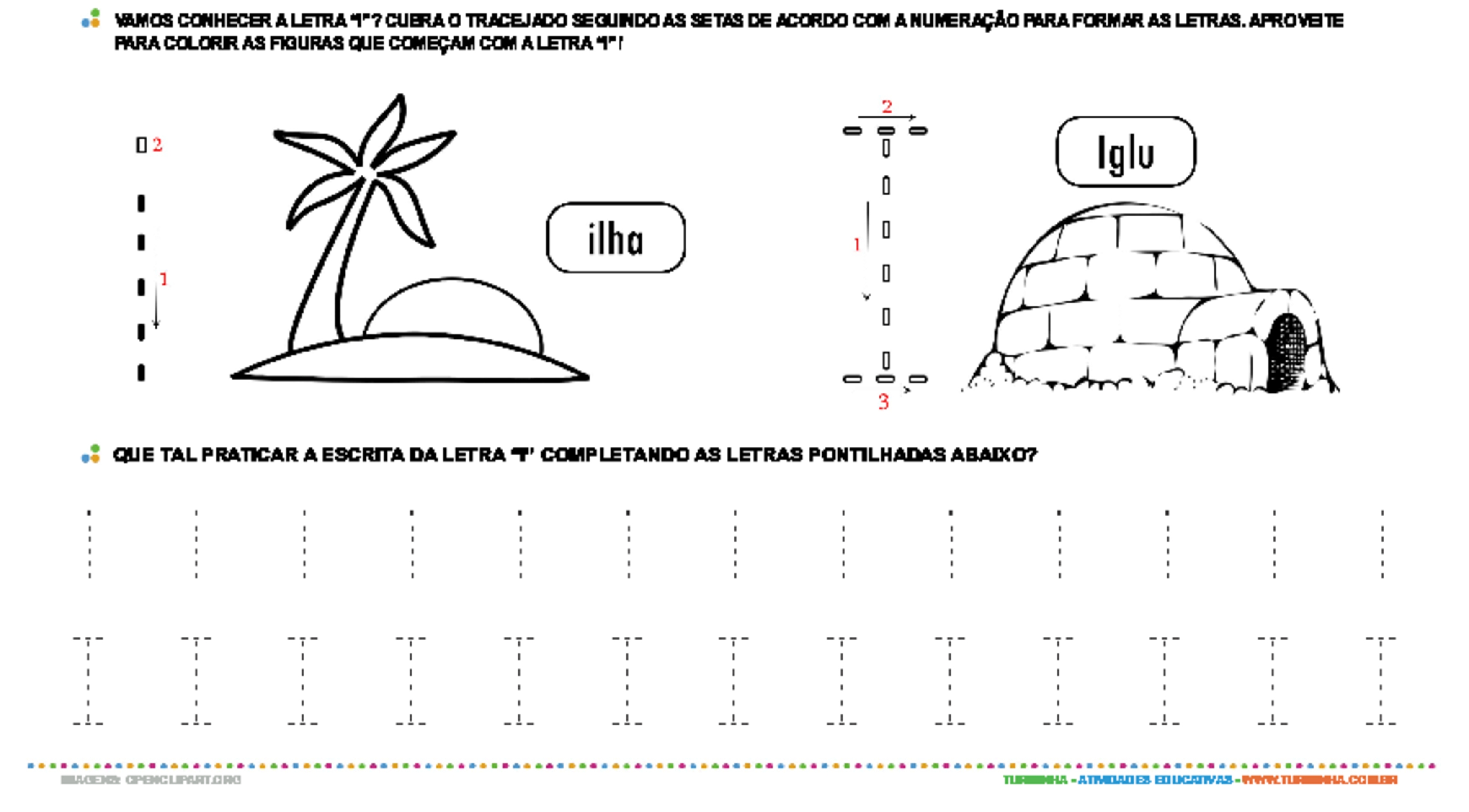 Letra I de forma maiúscula e minúscula - atividade educativa para Pré-Escola (4 e 5 anos)