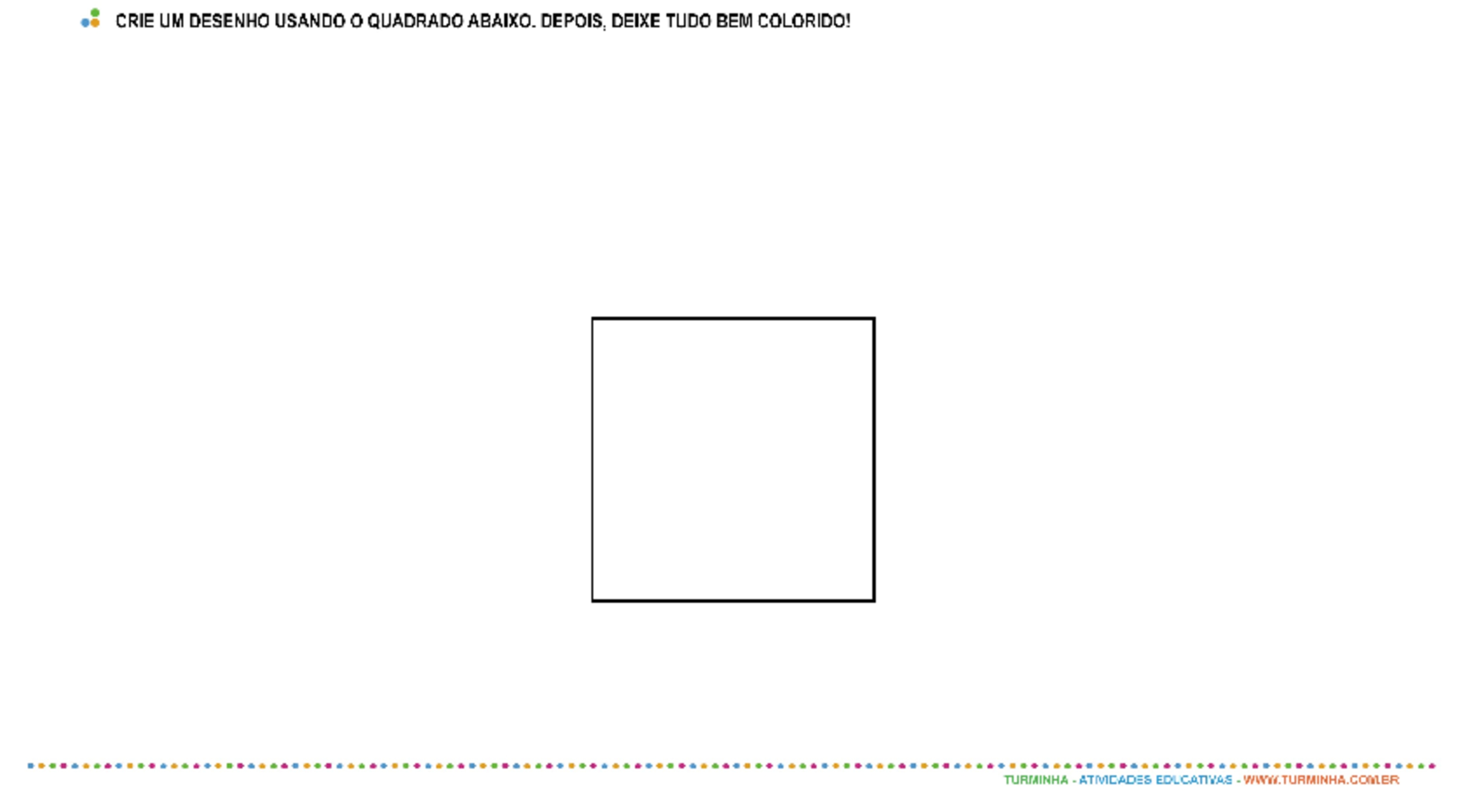 Formas Geométricas - Quadrado - atividade educativa para Pré-Escola (4 e 5 anos)