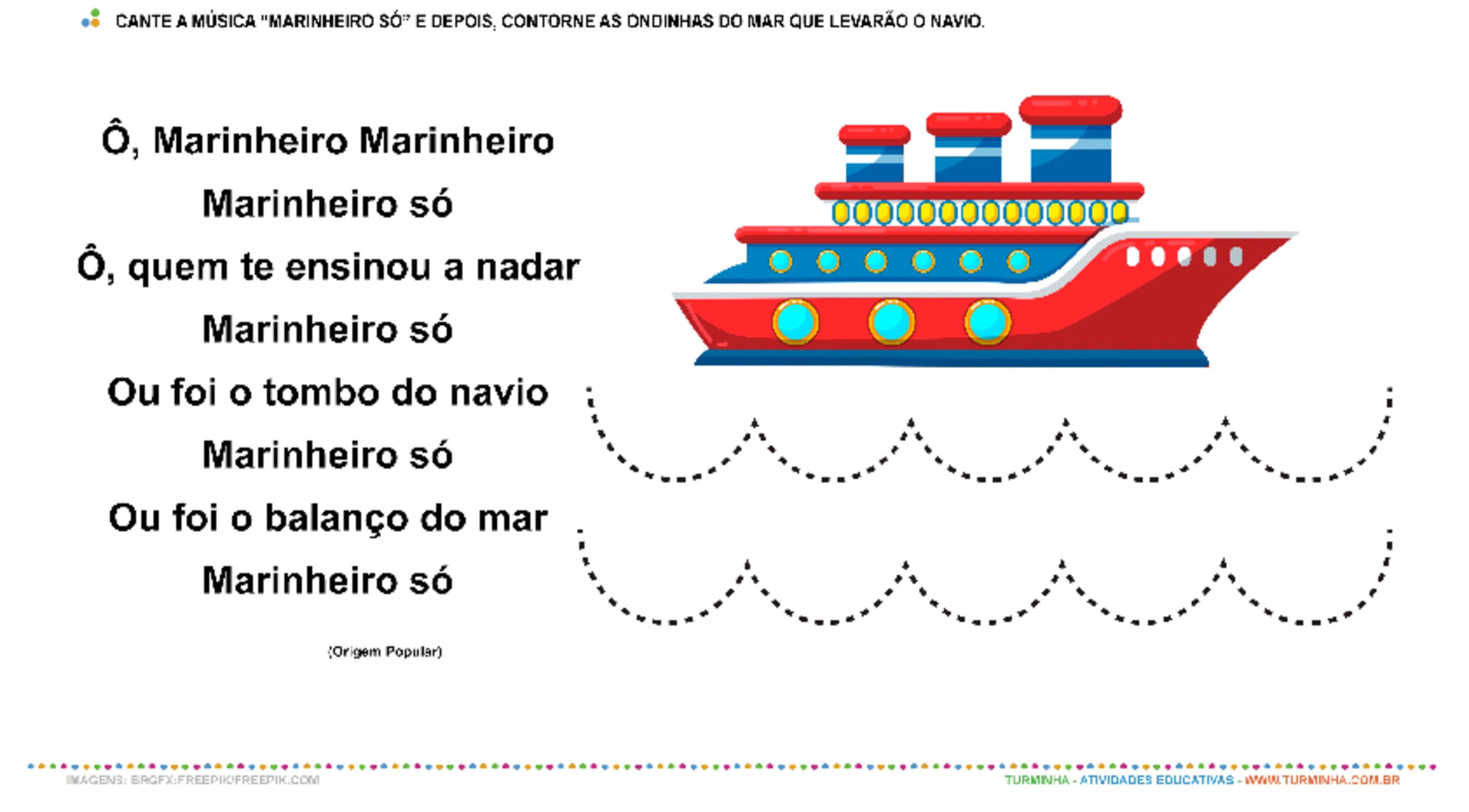 Cantiga Popular: “Marinheiro Só” - Motricidade - atividade educativa para Creche (0 a 3 anos)